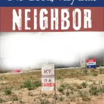 Book Cover for Karen Johnson's book My Terrible, Horrible, No Good, Very Bad Neighbor about her Bloated Bully neighbor.